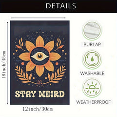 Unique Stay Weird Retro Garden Flag