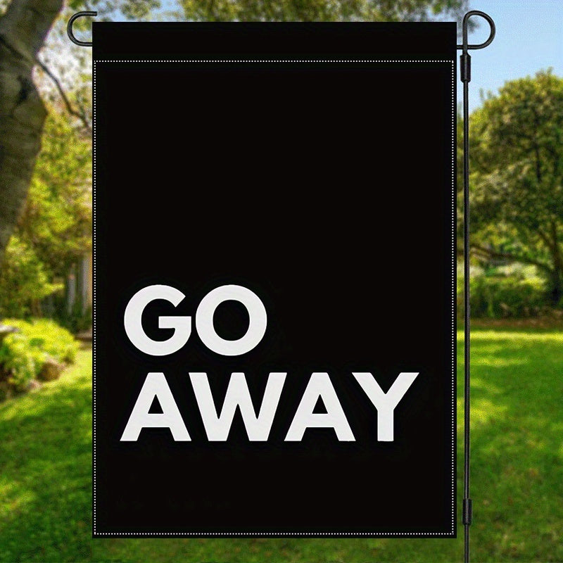 2D Door Banner "Go Away" Double-Sided Polyester Garden Flag