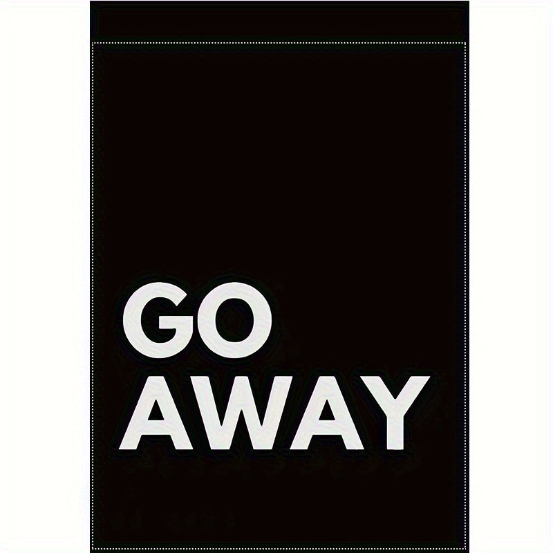 2D Door Banner "Go Away" Double-Sided Polyester Garden Flag