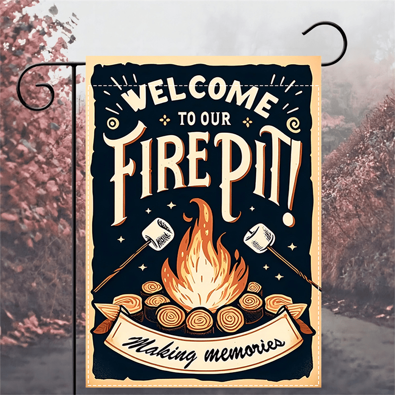 "Welcome to Our Fire Pit" Double-Sided Garden Flag