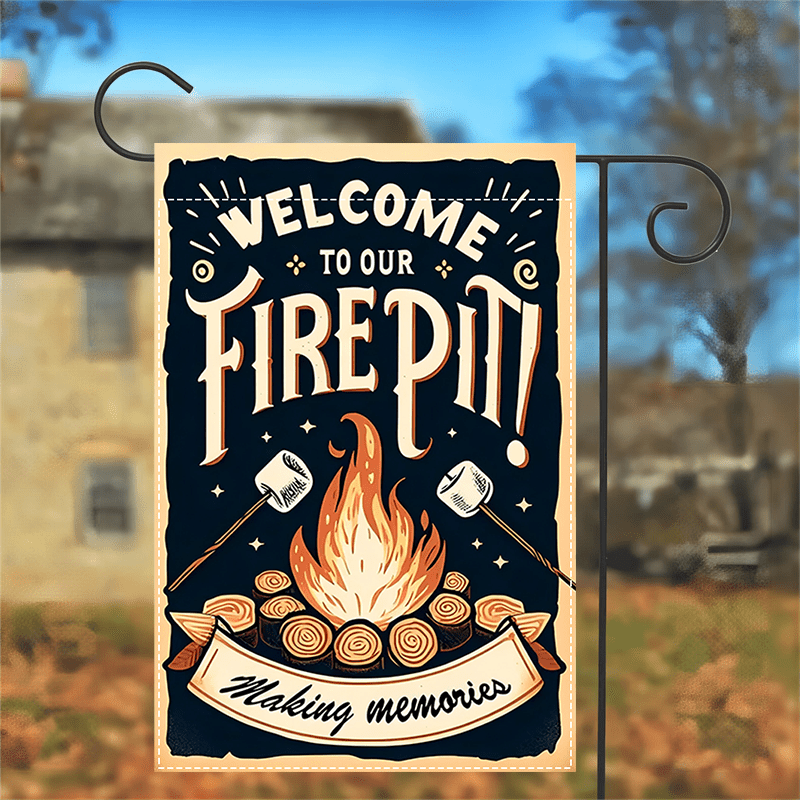 "Welcome to Our Fire Pit" Double-Sided Garden Flag