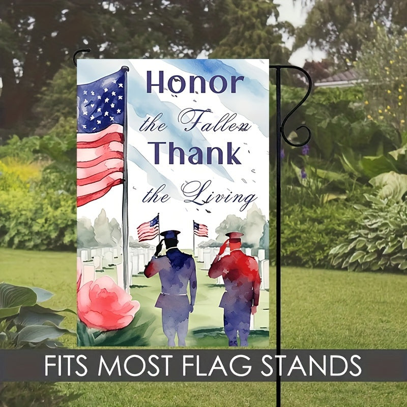 Honor Fallen, Thank the Living" Patriotic Garden Flag