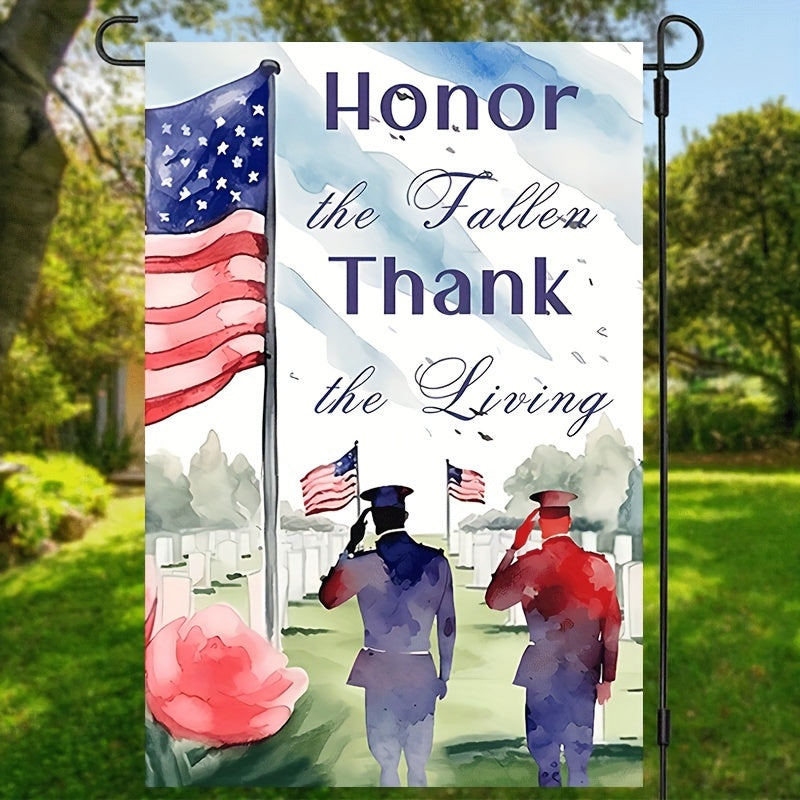 Honor Fallen, Thank the Living" Patriotic Garden Flag