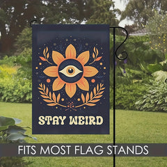 Unique Stay Weird Retro Garden Flag