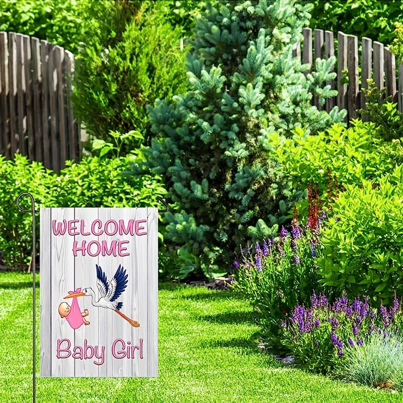 Welcome Home Baby Girl Garden Flag