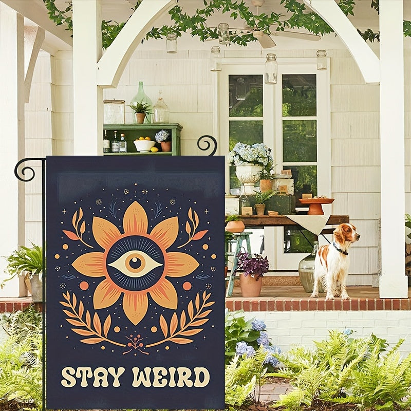 Unique Stay Weird Retro Garden Flag