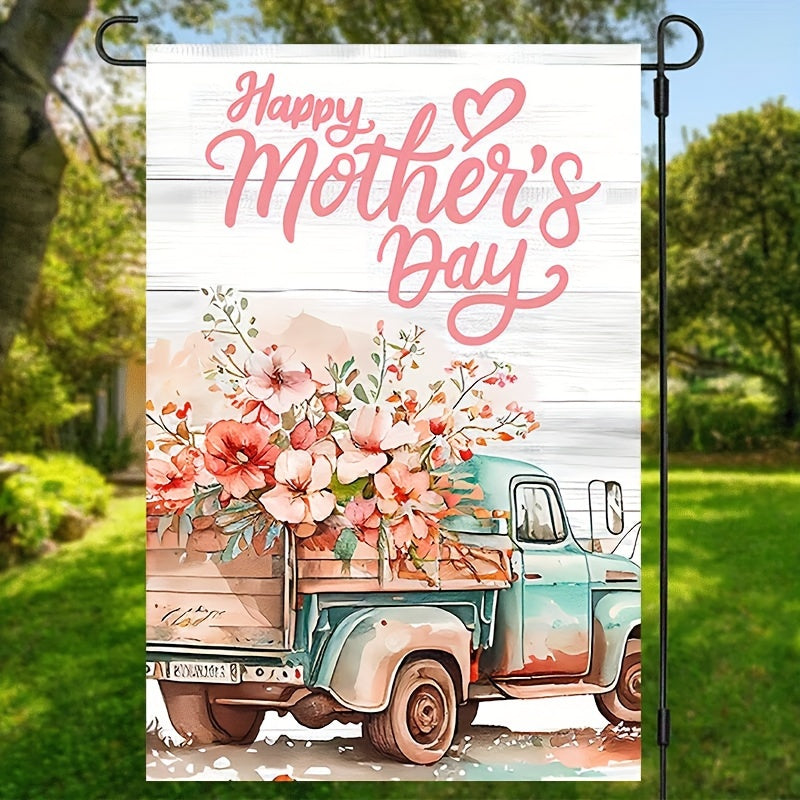 Vibrant Mothers Day Truck & Flowers Garden Flag