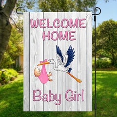 Welcome Home Baby Girl Garden Flag