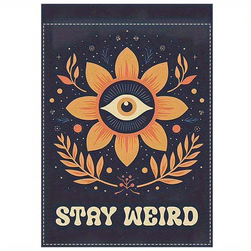 Unique Stay Weird Retro Garden Flag