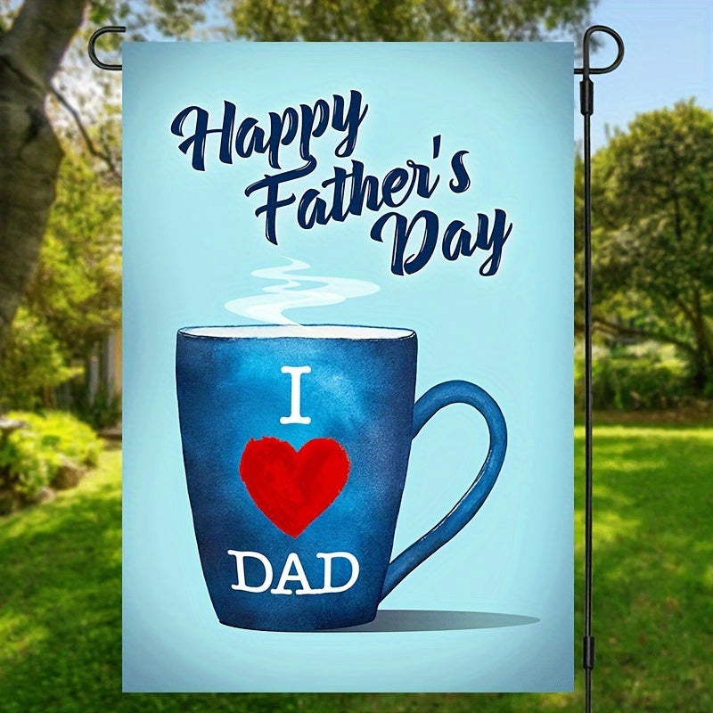 Happy Father's Day Garden Flag