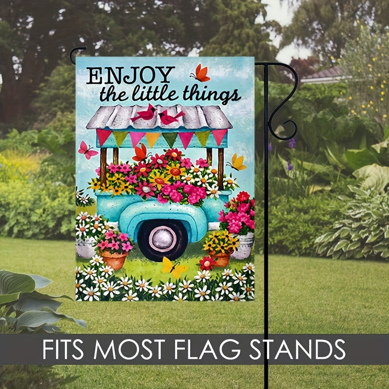 Enjoy The Little Things Welcome Garden Flag