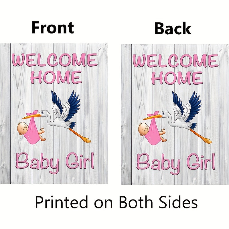 Welcome Home Baby Girl Garden Flag