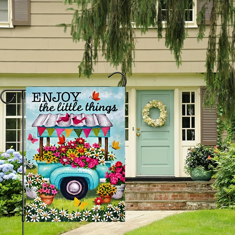 Enjoy The Little Things Welcome Garden Flag